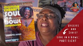 Momma Cherris Veggie Jambalaya and More  Soul In a Bowl Cookbook Recipes Part 8 [upl. by Ilajna]