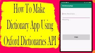 Dictionary App Using Oxford Dictionaries API Part 1  Android App Development video32 [upl. by Otaner999]