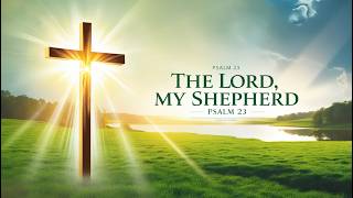 The Lord My Shepherd  New Comforting Gospel Worship Songs 2024 Lyrics  Psalm  23 [upl. by Asilenna]