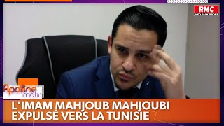 Limam Mahjoub Mahjoubi expulsé quotIl souhaiterait rentrer en Francequot [upl. by Tsirhc]