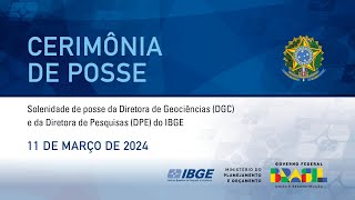 Posse da Diretoria de Pesquisas e Diretoria de Geociências do IBGE [upl. by Ahsitauq]