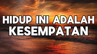 Hidup Ini Adalah Kesempatan Tak Berhenti Percaya Segala Perkara LIRIK KARAOKE ROHANI KRISTEN [upl. by Auhsaj670]