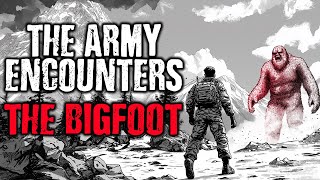 The army ENCOUNTERS the BIGFOOT  True Military Paranormal Encounters [upl. by Faythe]