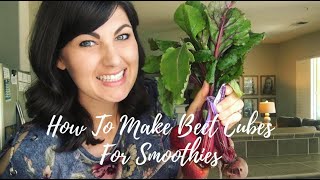 How To Make Beet Cubes For Smoothies [upl. by Eiba178]