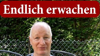 Glücklich und gesund durch Erwachen aus dem Bewusstseinsschlaf [upl. by Ahsahs556]