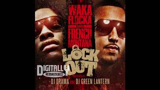 Waka Flocka Flame Call It Dat feat French Montana [upl. by Iyre]