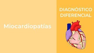 Diagnóstico Diferencial Miocardiopatías [upl. by Woodsum]