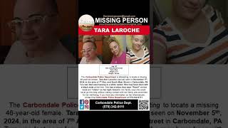 46 YEAR OLD TARA LAROCHE IS MISSING FROM CARBONDALE PENNSYLVANIA HELP BRING HER HOME SAFE [upl. by Dlaregztif]