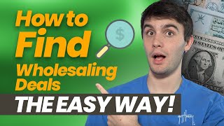 How to Find Wholesaling Deals THE EASY WAY  Wholesaling Real Estate [upl. by Ayn421]