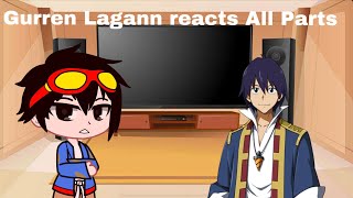 Gurren Lagann reacts All Parts XDreamx [upl. by Zulema]