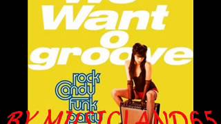 Rock Candy Funk Party  Root Down and get it [upl. by Wieche]