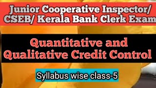 Credit ControlJunior Cooperative Inspector syllabus wise classQuantitative and Qualitative CC [upl. by Talya]