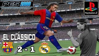 EL CLÁSSICO BARCELONA VS REAL MADRID PÉS2008  PLAYSTATION 2 [upl. by Gardner]