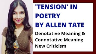 What is Tension in Poetry  Tension in Poetry by Allen Tate  New Criticism  Literary Theory [upl. by Kursh277]