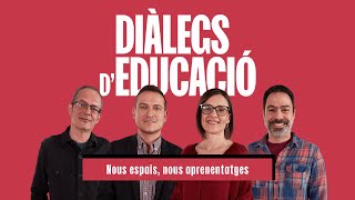 Nous espais nous aprenentatges  DiàlegsEducació [upl. by Longan]