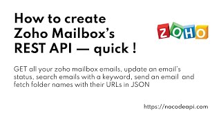 How to Create Zoho Mailbox s REST API  Quick [upl. by Sandy579]