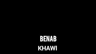 Benab  Khawi ParolesLyrics [upl. by Adliwa866]