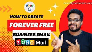 How to Setup a Forever Free Business Email with Zoho Mail in 4 Easy Steps  2023 🔥🔥🔥 [upl. by Zertnom]