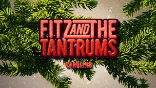 Fitz and The Tantrums  Caroling Official Lyric Video [upl. by Grobe]