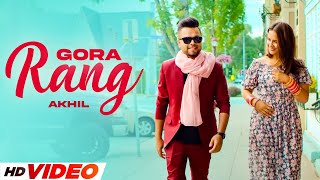 Gora Rang HD Video  Akhil  Roopi Gill  New Punjabi Songs 2024  Latest Punjabi Songs 2024 [upl. by Tirzah]