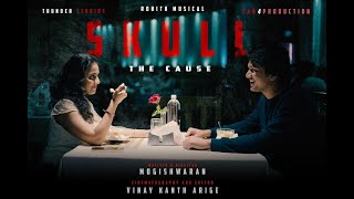 Skull  The Cause Trailer  NOAH BILL GATES REDDY  LIKHITHA REDDY  MOGISHWARAN  VINAY KANTH [upl. by Ardath]