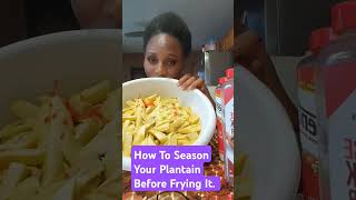 How to Season Your Plantain Before Frying It plantains africanfoodrecipe friedplantains [upl. by Asquith183]