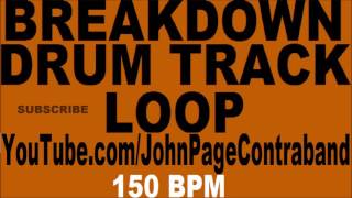 Breakdown Drum Track Loops 150 bpm Backing [upl. by Chrysa403]