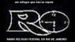 Radio Relogio Federal do Rio de janeiro [upl. by Ennaj]