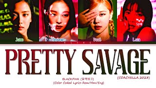 COACHELLA 2023 BLACKPINK  ‘Pretty Savage’  Color Coded Lyrics [upl. by Nathalia]