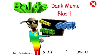 Baldis Dank Meme Blast Baldis Basics Mod [upl. by Abraham198]