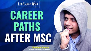 Career Paths after Msc Biotechnology  Practical Solutions  Destinations [upl. by Lakym]