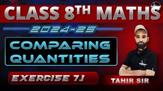 Class 8 Maths Chapter 7  Comparing Quantities Exercise 71  JKBOSE Solutions  Tahir Sir [upl. by Mendelson]