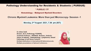 Pursue 17 F Uploaded Chronic Myeloid Leukemia More than just Microscopy Session 1 [upl. by Brander]