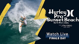 WATCH LIVE Hurley Pro Sunset Beach presented by Shiseido  FINALS DAY [upl. by Svensen424]