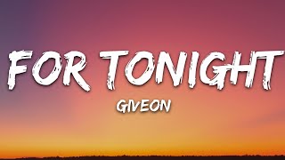 Giveon  For Tonight Lyrics [upl. by Odlaumor]