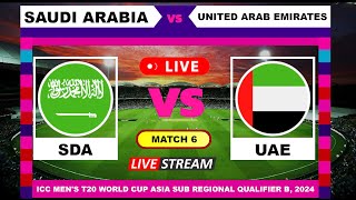 T20 Live  Saudi Arabia vs United Arab Emirates Live Cricket Score amp Commentary [upl. by Alrrats]