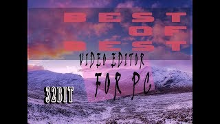 Best video editing software PC 32bit 2 GB Ram [upl. by Nylsirhc603]