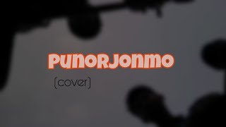 Punorjonmo by Chondropith cover hin bandbd [upl. by Aneahs]