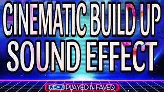 Cinematic Build Up Sound Effect [upl. by Cohligan]