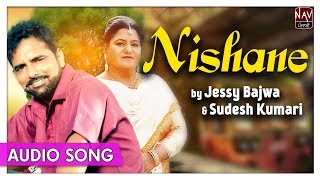 NISHANE Full Song  Jessy Bajwa amp Sudesh Kumari  Hit Punjabi Duet Songs  Priya Audio [upl. by Marc]