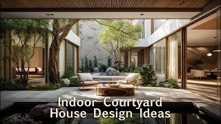 Elevate Your Space with Indoor Courtyard House Design Ideas [upl. by Alameda104]