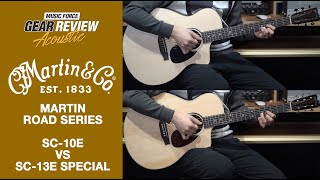 Martin Road Series SC10E VS SC13E Special review No Talking [upl. by Ttehc160]