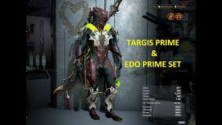 Warframe Targis Prime Armor amp Edo Prime Armor Showcase [upl. by Petronille]