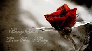 Barry White  Love Aint Easy  Original Version HQ [upl. by Assital]