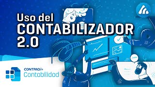 Aprende a usar el Contabilizador 20 con CONTPAQi Contabilidad 14 [upl. by Cherise]