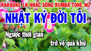 Karaoke Liên Khúc Nhạc Sống Tone Nữ Rumba Chuẩn 2024  Nhật Ký Đời Tôi  Đêm Mưa Nhớ Mẹ  Thanh Hải [upl. by Bogusz]