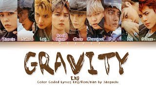 EXO 엑소  GRAVITY Color Coded Lyrics EngRomHan가사 [upl. by Nahtaoj596]