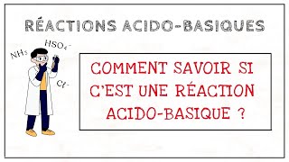 Comment déterminer si une réaction est une réaction acidobasique   Réactions acidobasiques 5 [upl. by Engleman]