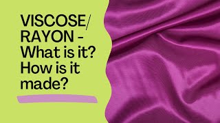 What is Viscose Rayon How its made [upl. by Scevour]