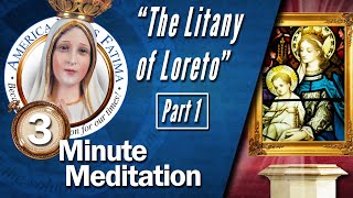 Litany Prayer to Our Lady of Loreto – Part 1 [upl. by Brear]